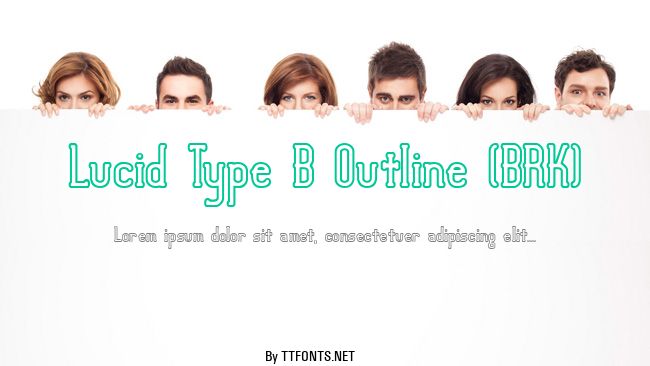 Lucid Type B Outline (BRK) example